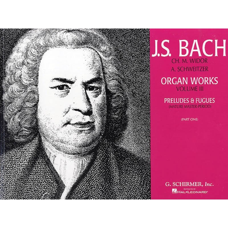 Bach, J.S - Organ Works Volume 3 Preludes & Fugues