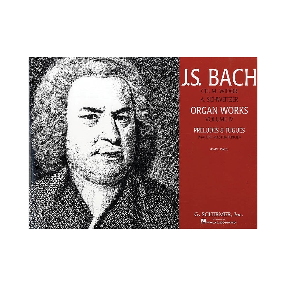 Bach, J.S - Organ Works - Volume 4 Preludes & Fugues