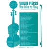 37 Violin Pieces You Like to Play