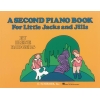 Rodgers, Irene - Second Piano Book for Little Jacks and Jills