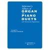 Schirmer's Organ and Piano Duets