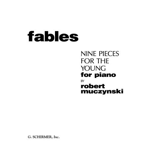 Muczynski, Robert - Fables:...