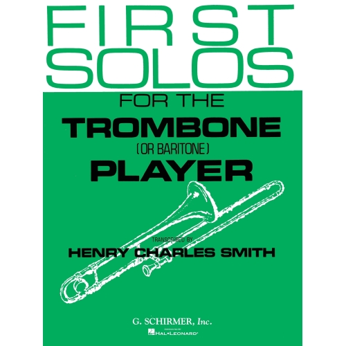 First Solos For The Trombone (or Baritone) Player