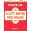 Scott Joplin for Organ (Great Performer's Edition)