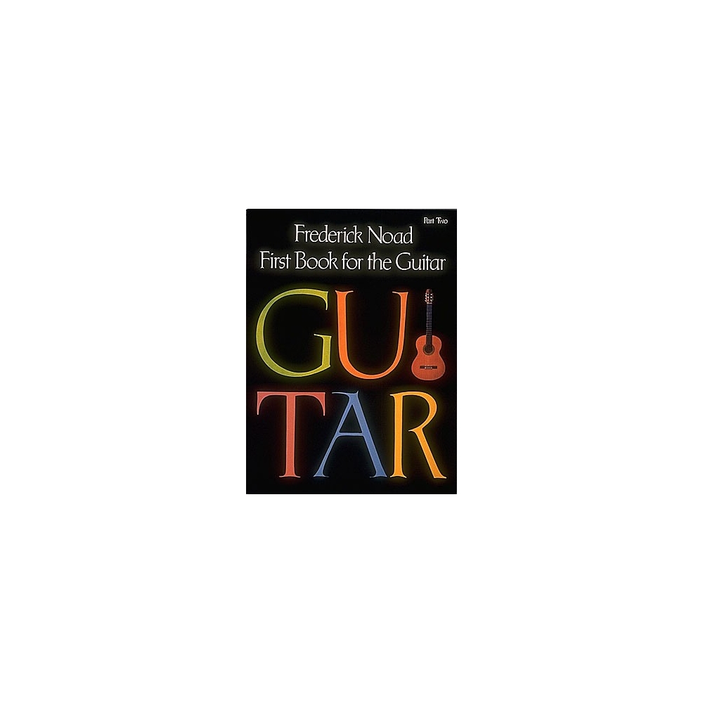 Noad, Frederick - First Book for the Guitar - Part 2