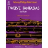 Georg Philipp Telemann: Twelve Fantasies For Solo Flute
