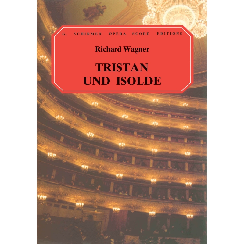 Wagner, Richard - Tristan und Isolde