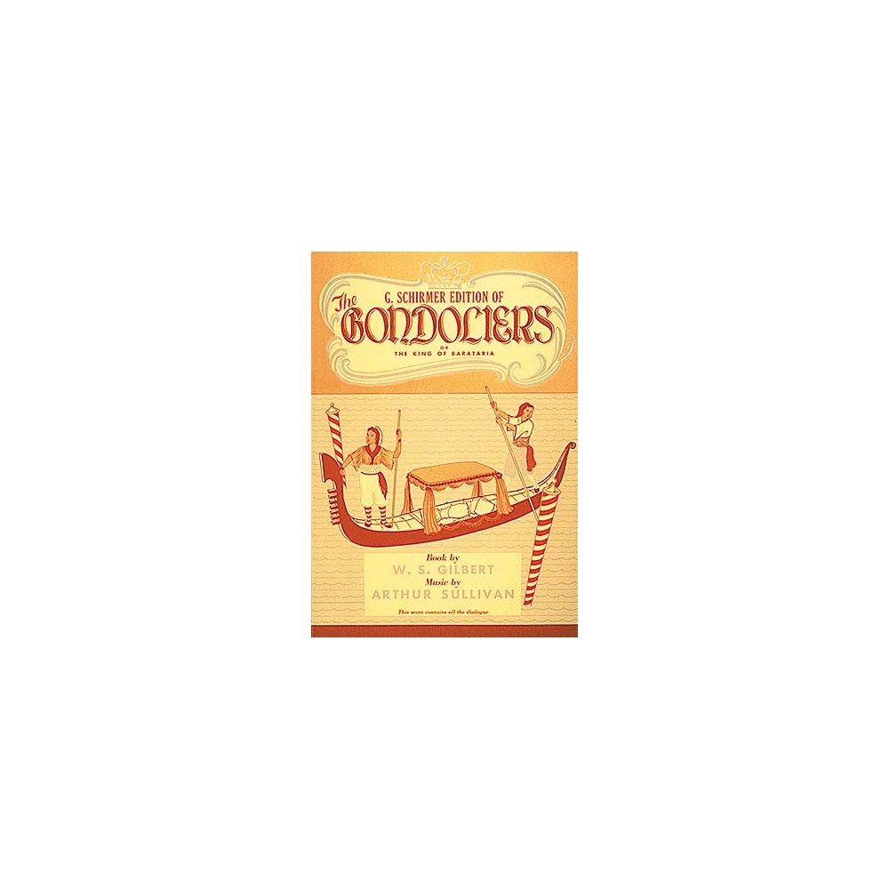 Sullivan & Gilbert - The Gondoliers