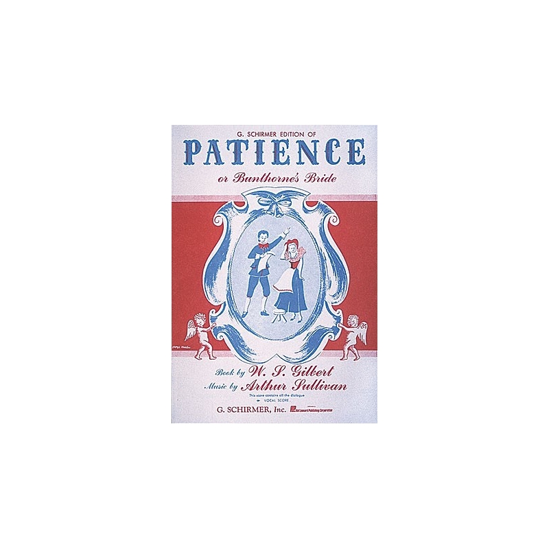 Sullivan & Gilbert - Patience (or Bunthorne's Bride)