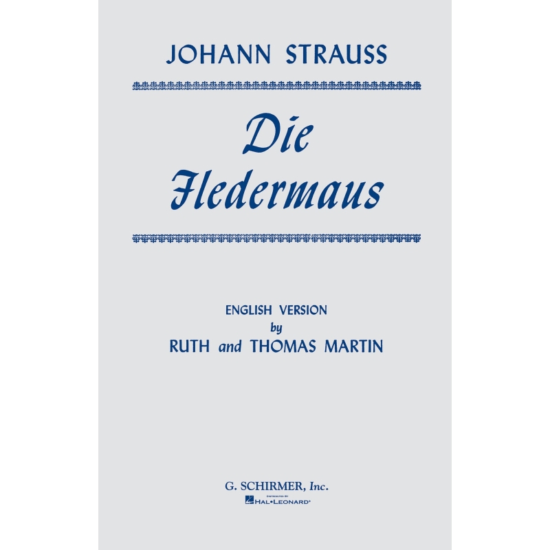 Strauss, Johann - Die Fledermaus