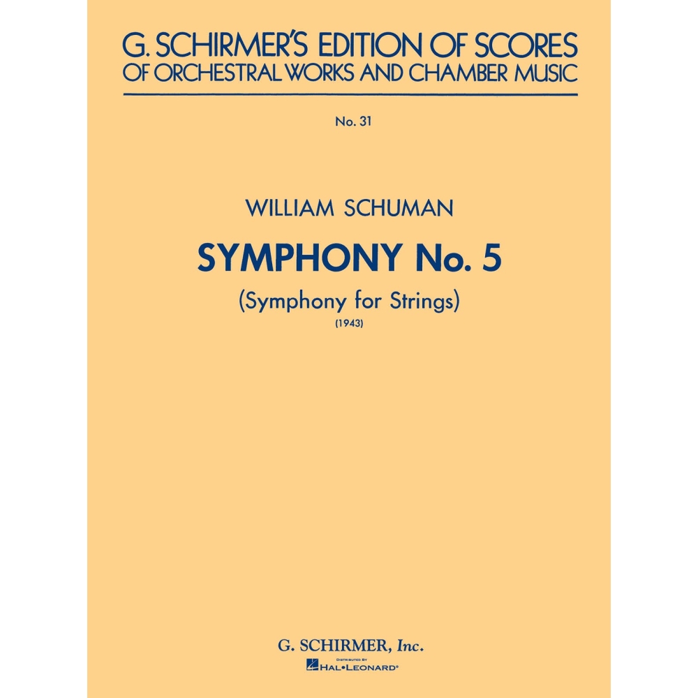 Schuman, William - Symphony No. 5 (1943): Symphony for Strings