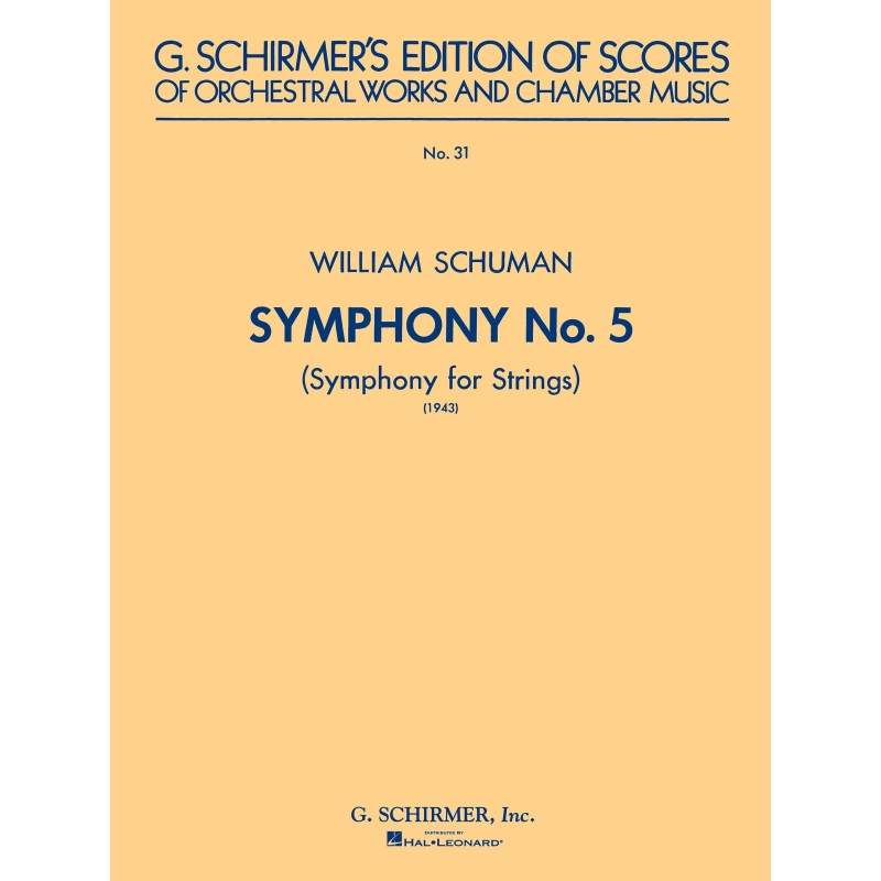 Schuman, William - Symphony No. 5 (1943): Symphony for Strings