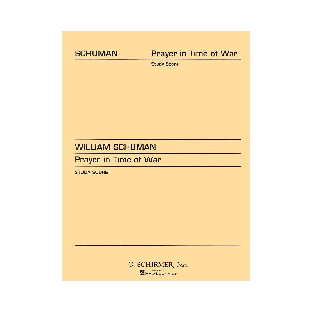Schuman, William - Prayer in Time of War