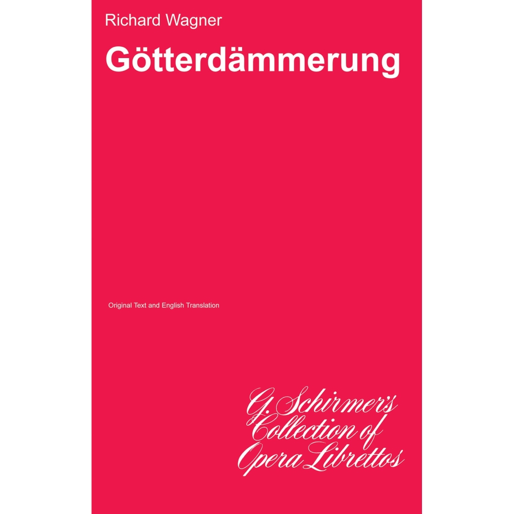 Wagner, Richard - Gotterdammerung