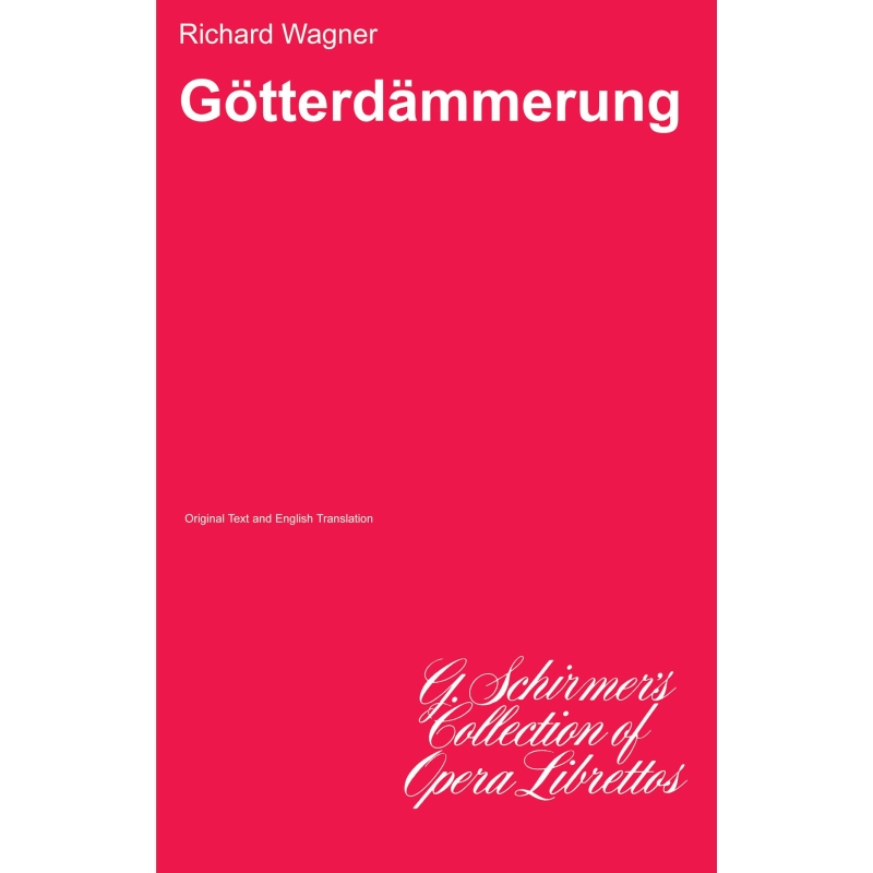 Wagner, Richard - Gotterdammerung