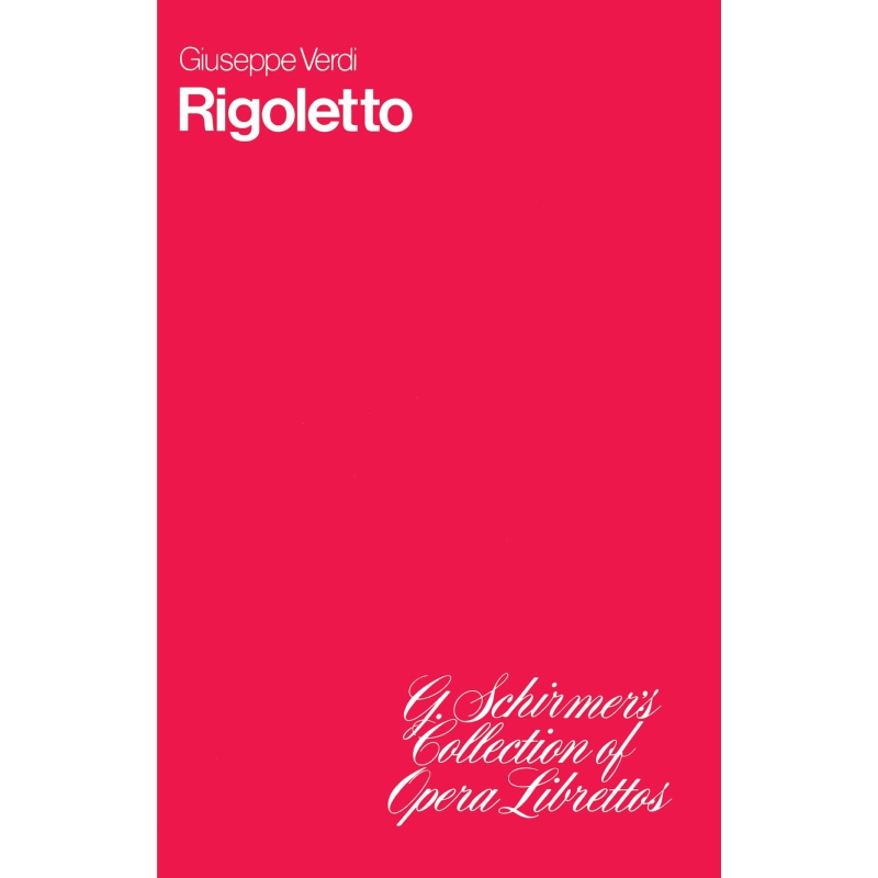 Verdi, Giuseppe - Rigoletto