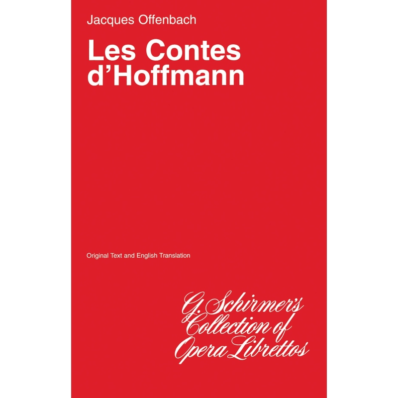 Offenbach, Jacques - The Tales of Hoffman (Les Contes d'Hoffmann)