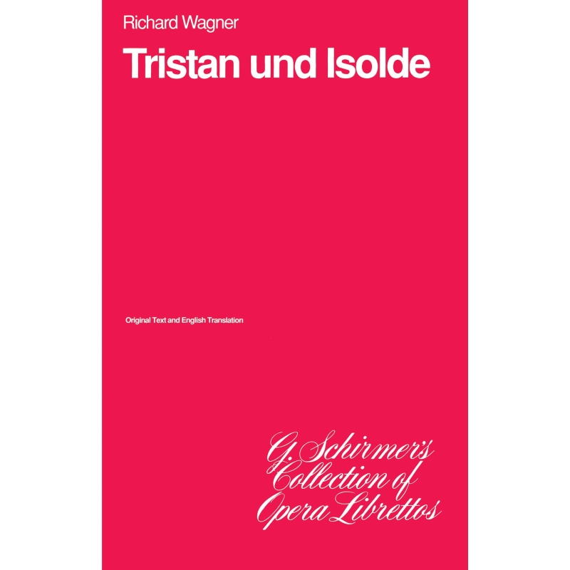Wagner, Richard - Tristan und Isolde