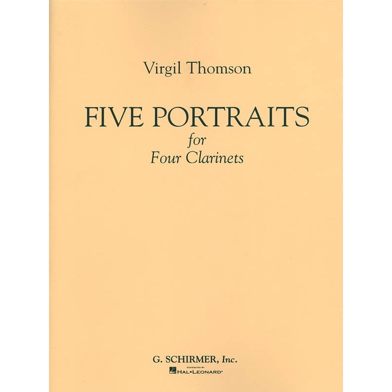 Thomson, Virgil - 5 Portraits for 4 Clarinets