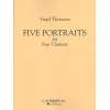 Thomson, Virgil - 5 Portraits for 4 Clarinets
