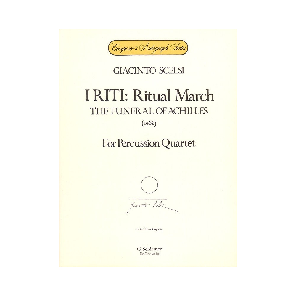 Scelsi, Giacinto - I Riti: Ritual March - The Funeral of Achilles