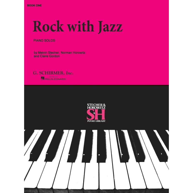 Stecher & Horowitz - Rock with Jazz - Book I