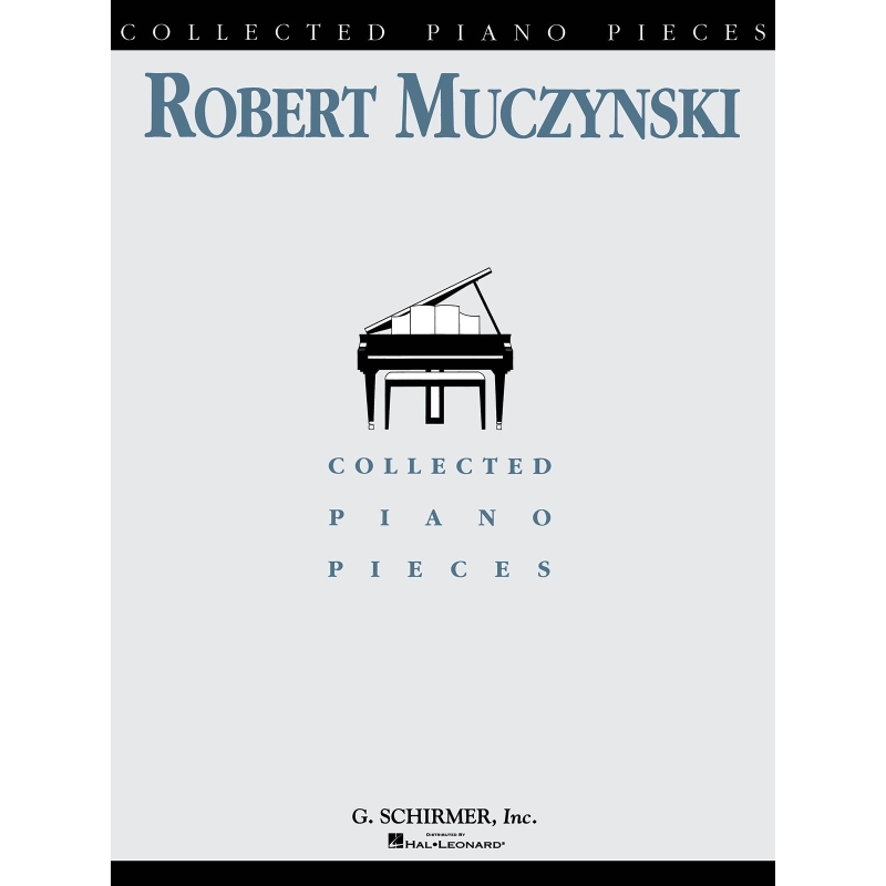 Muczynski, Robert - Collected Piano Pieces