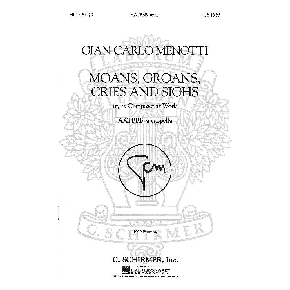 Menotti, Gian Carlo - Moans, Groans, Cries, and Sighs