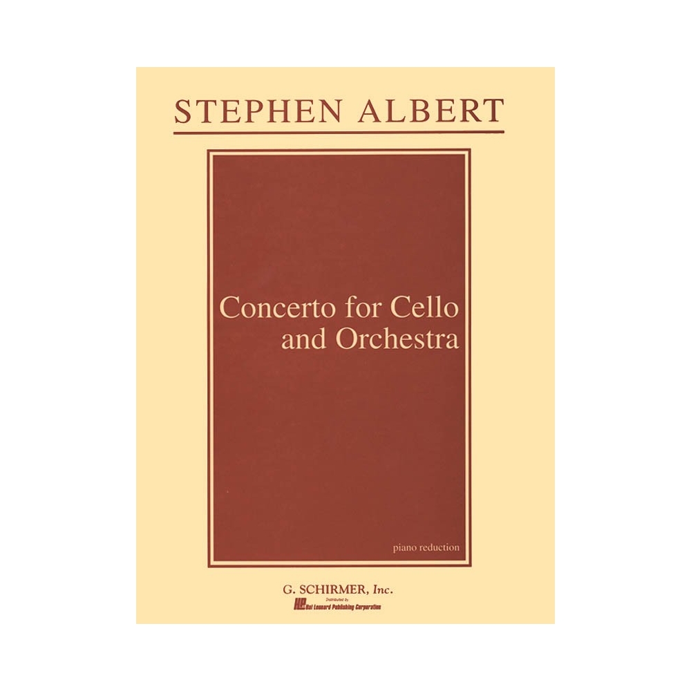 Albert, Stephen - Concerto for Cello and Orchestra