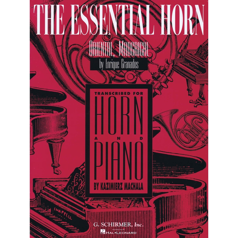Granados, Enrique - The Essential Horn