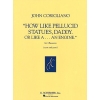 Corigliano, J - How Like Pellucid Statues