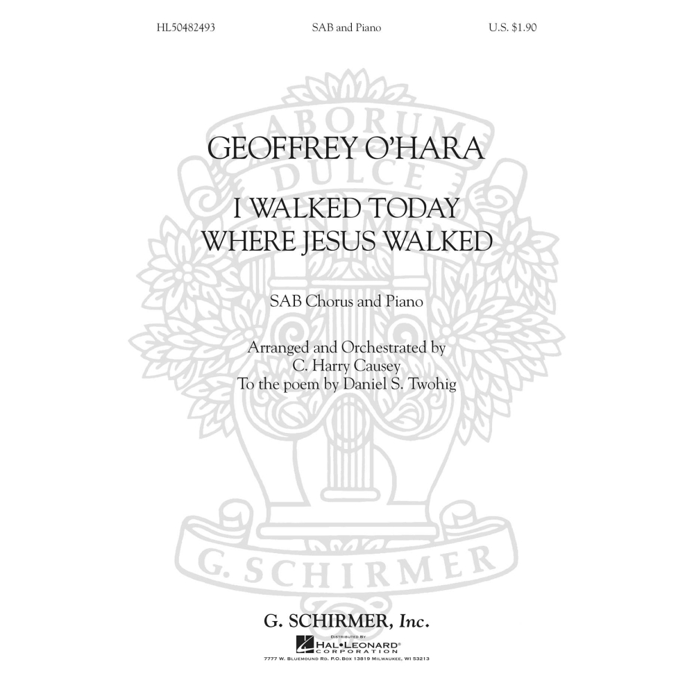 O'Hara, Geoffrey - I Walked Today Where Jesus Walked
