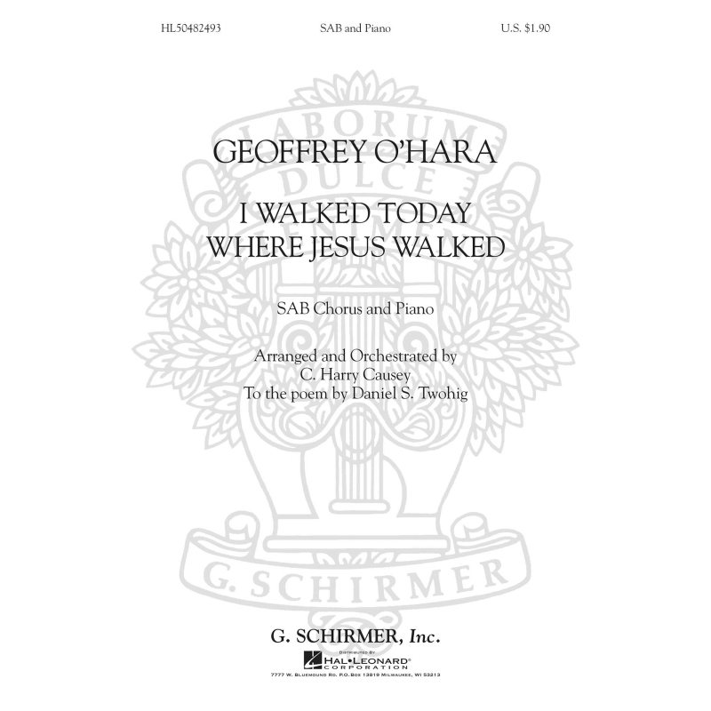 O'Hara, Geoffrey - I Walked Today Where Jesus Walked