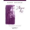 Mechem, Kirke - To an Absent Love