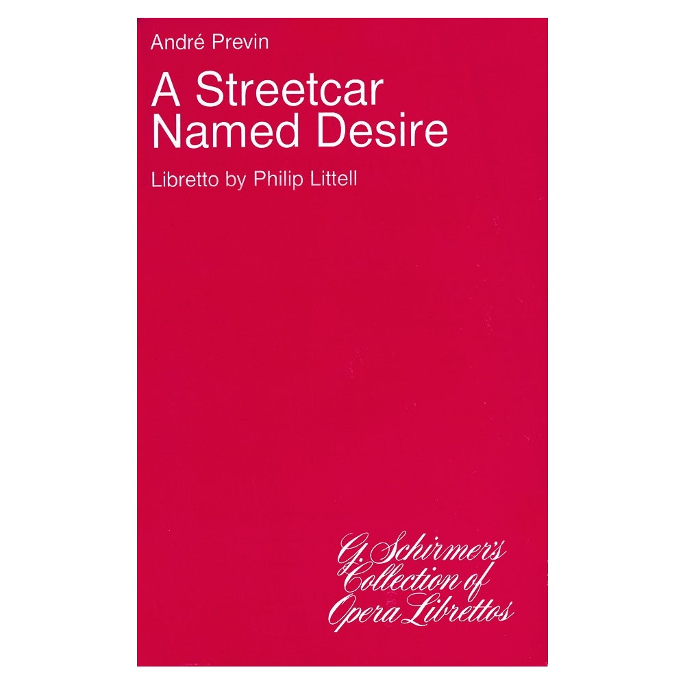 Andre Previn: A Streetcar Named Desire (Libretto)