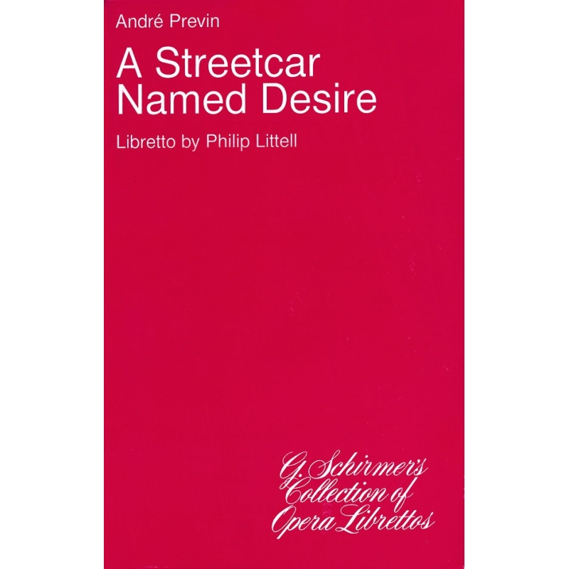 Andre Previn: A Streetcar Named Desire (Libretto)