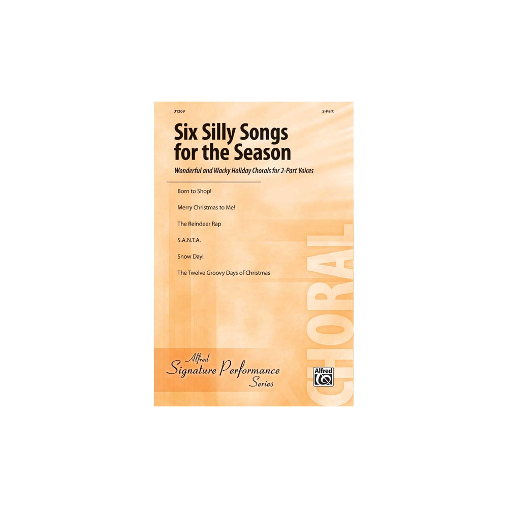 Six Silly Songs for the Season