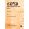 Six Silly Songs for the Season