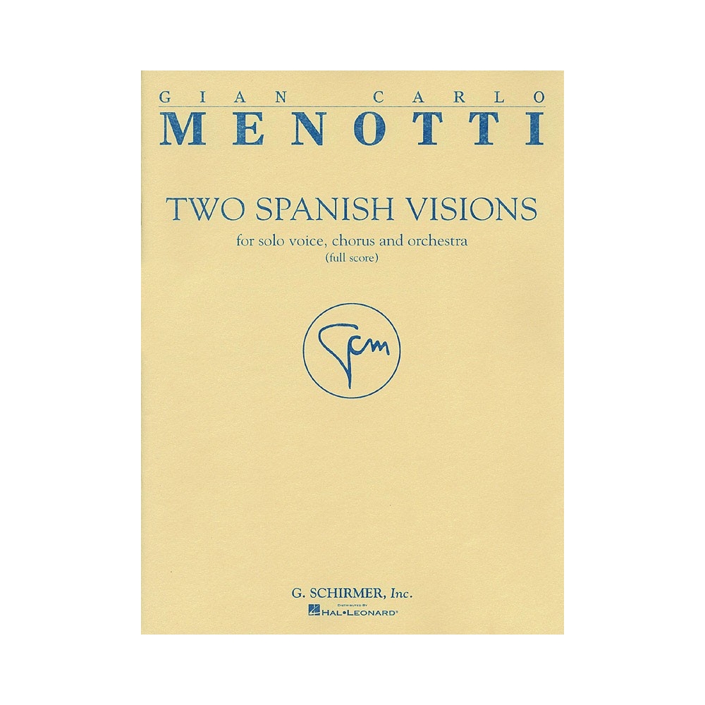 Menotti, Gian Carlo - Two Spanish Visions