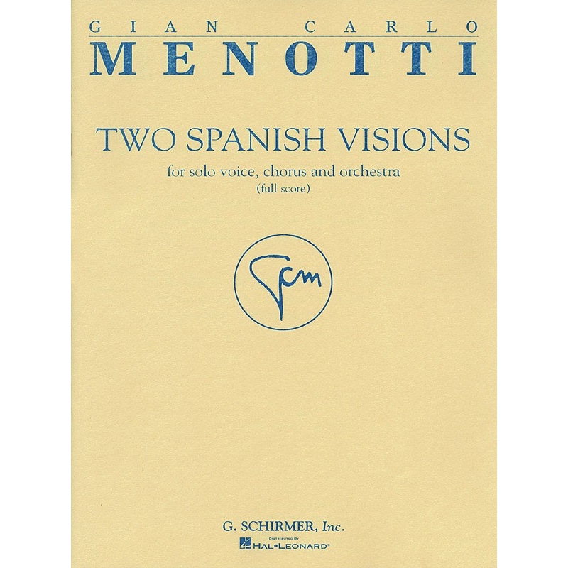 Menotti, Gian Carlo - Two Spanish Visions