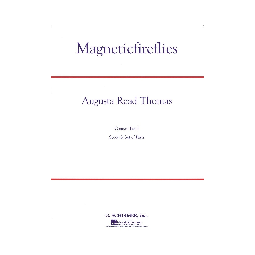 Thomas, Augusta Read - Magneticfireflies