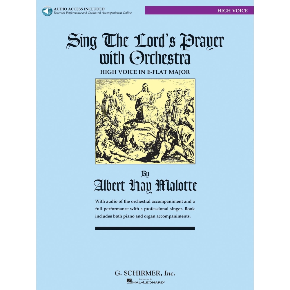 Malotte, Albert Hay - Sing The Lord's Prayer with Orchestra - High Voice