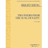 Sheng, Bright - Two Poems from the Sung Dynasty