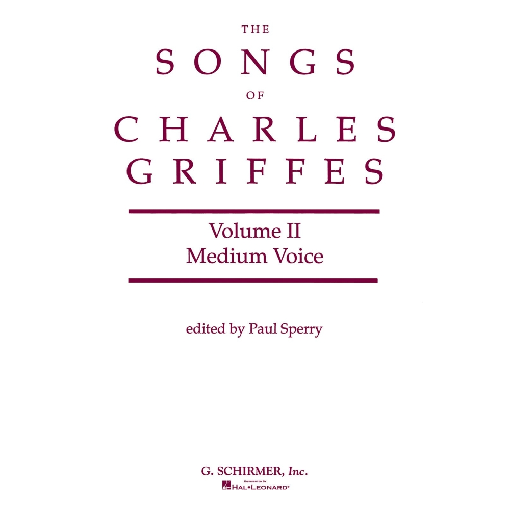 Songs of Charles Griffes - Volume II