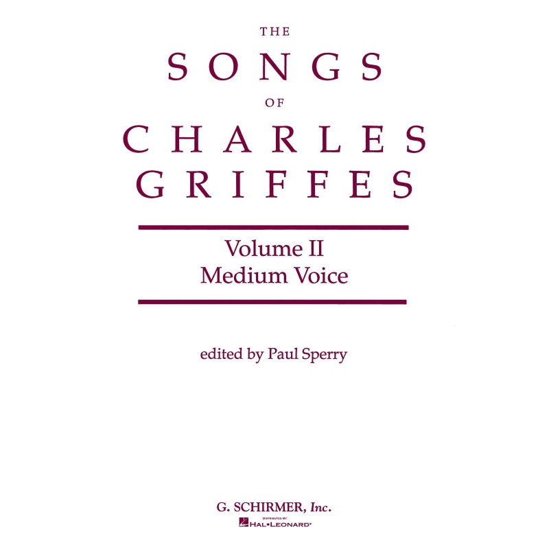 Songs of Charles Griffes - Volume II