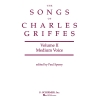 Songs of Charles Griffes - Volume II