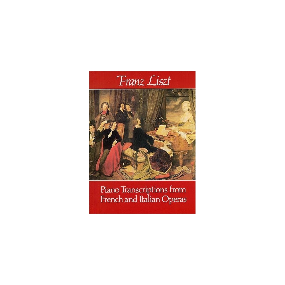 Liszt, Franz - Piano Transcriptions from French & Italian Operas