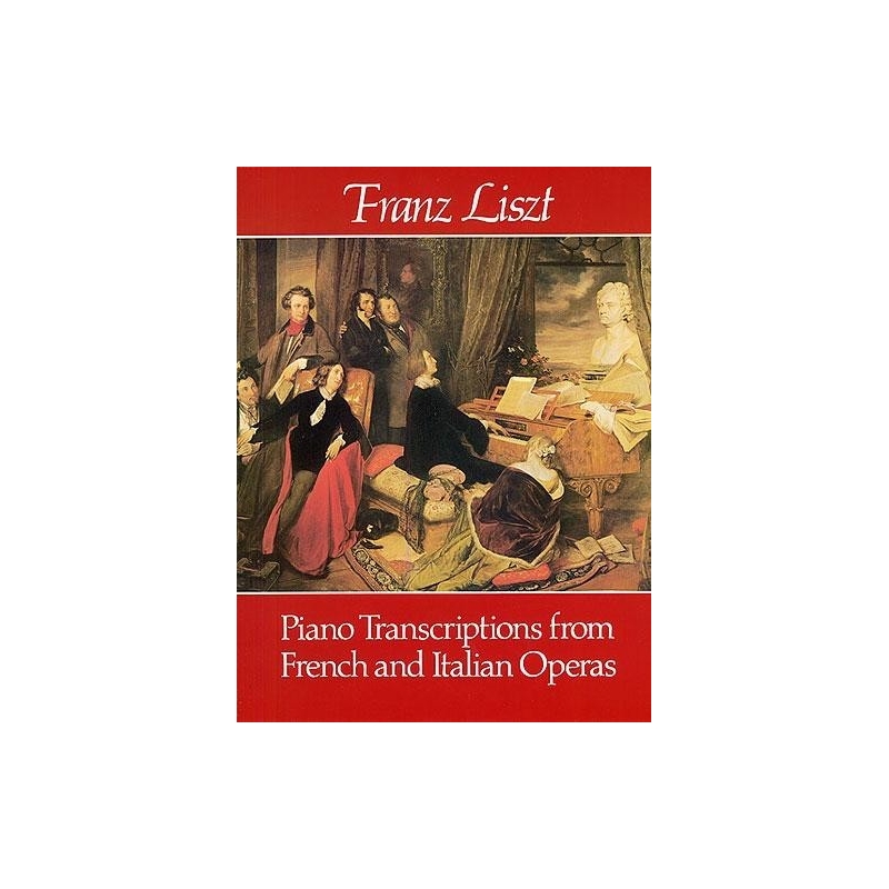 Liszt, Franz - Piano Transcriptions from French & Italian Operas