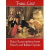 Liszt, Franz - Piano Transcriptions from French & Italian Operas