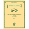 Sevcik, Otakar - The School of Violin Technics Complete, Op. 1